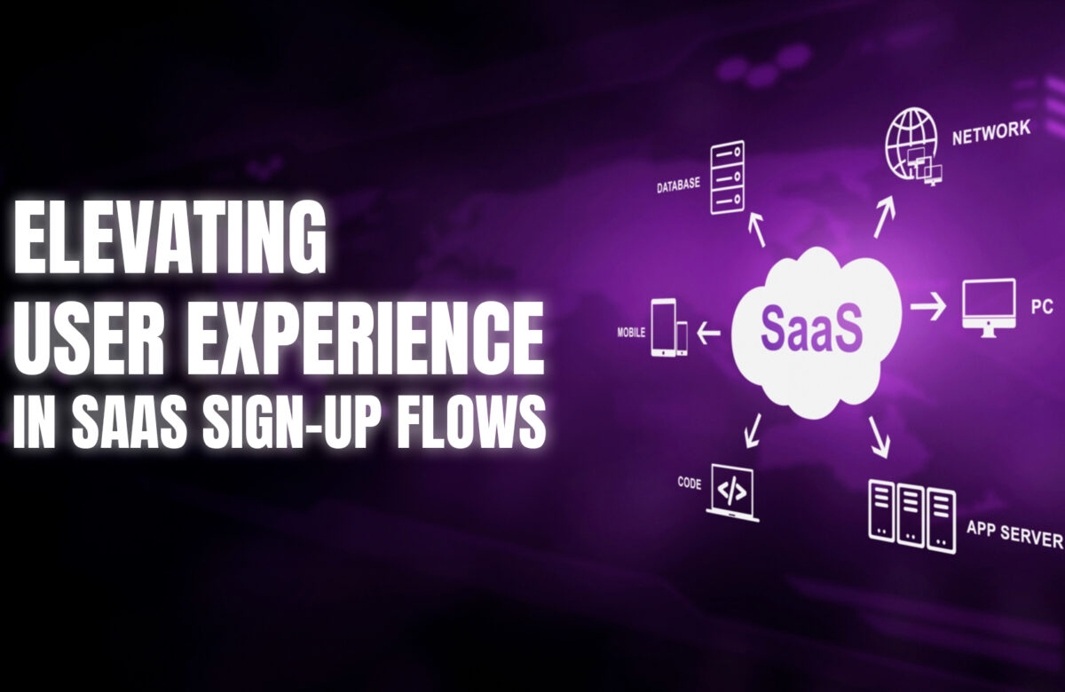 Elevating User Experience in SaaS Sign-Up Flows