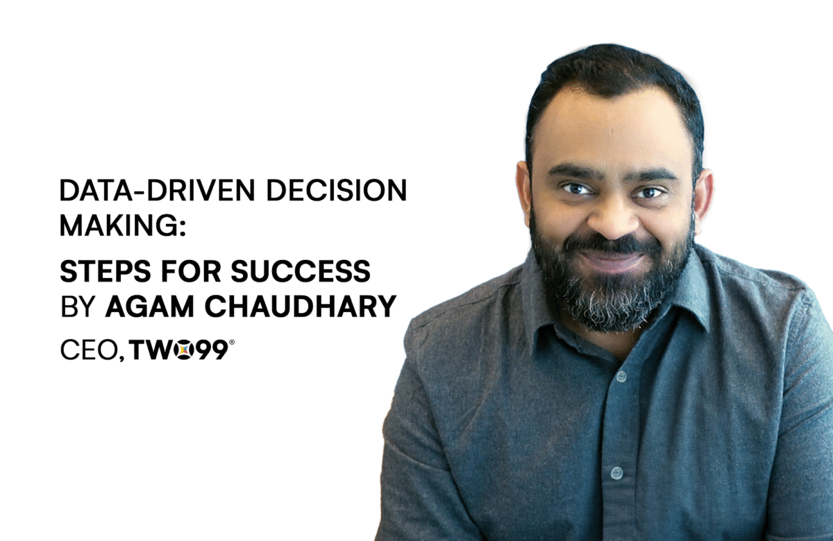 Data-Driven Decision Making: Steps for Success by Agam Chaudhary