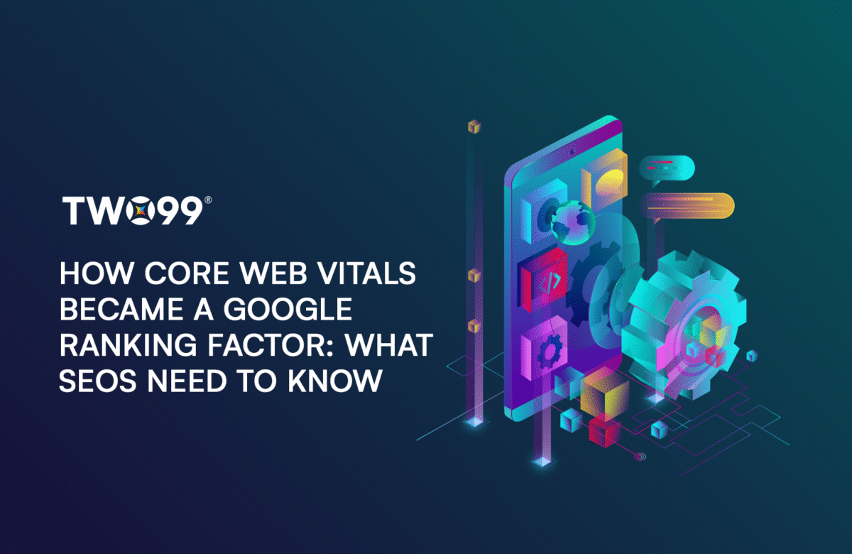 How Core Web Vitals Became a Google Ranking Factor: What SEOs Need to Know
