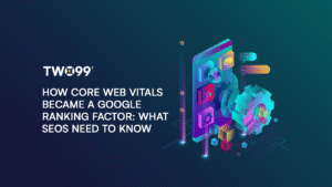 How Core Web Vitals Became a Google Ranking Factor: What SEOs Need to Know