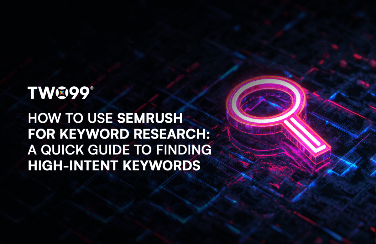 How to Use Semrush for Keyword Research: A Quick Guide to Finding High-Intent Keywords