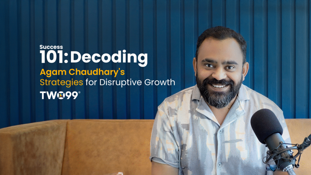Success-101-Decoding-Agam-Chaudharys-Strategies-for-Disruptive-Growt