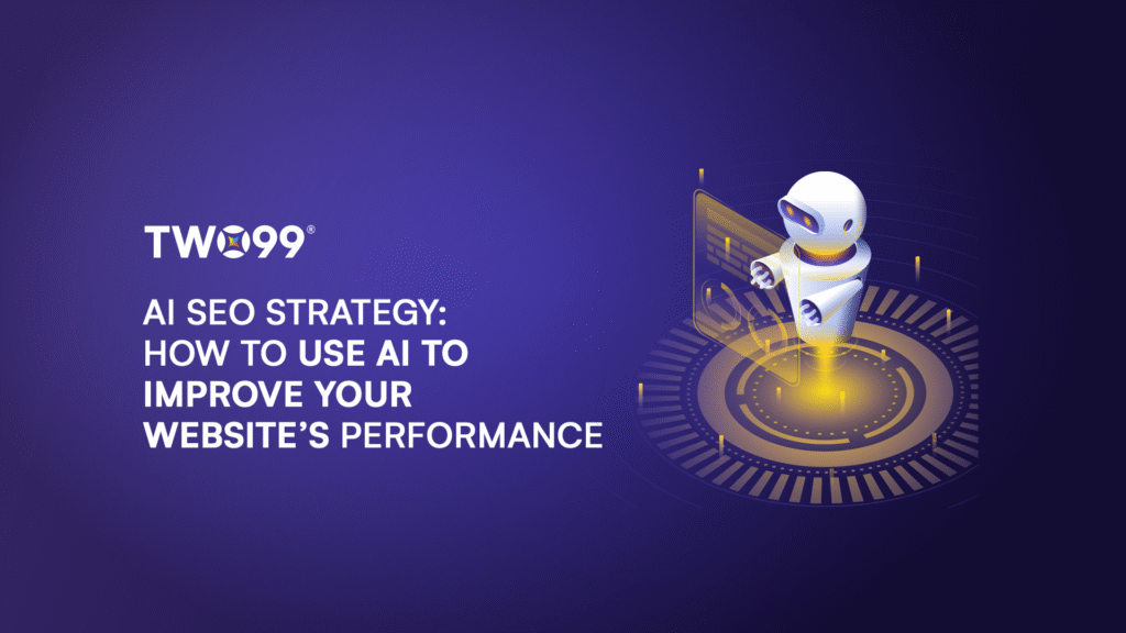 AI SEO Strategy: How to Use AI to Improve Your Website's Performance