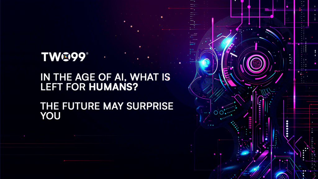 In the Age of AI, What Is Left for Humans? The Future May Surprise You